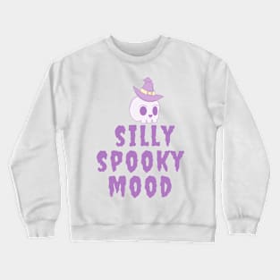 in a silly spooky mood Crewneck Sweatshirt